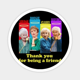 golden girls squad thank you for being a friend Magnet